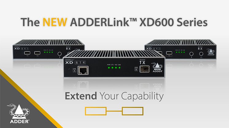 Introducing the new ADDERLink XD600 Series
