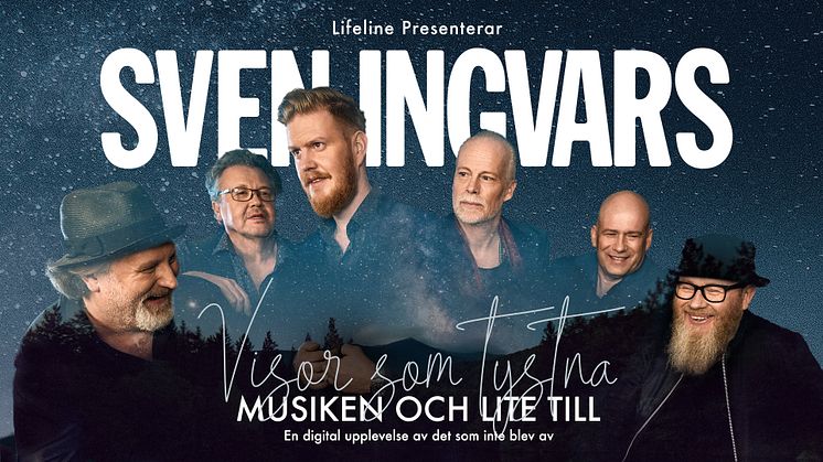 ​Sven Ingvars presenterar digitalt konsertkoncept under jul och mellandagarna – ”Visor som tystna” – Musiken och lite till