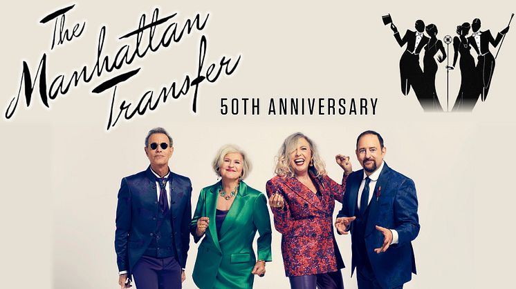 The Manhattan Transfer - 50th Anniversary till Malmö och Stockholm