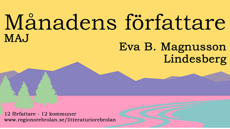 Eva B Magnusson (Lindesberg) månadens författare i Örebro län