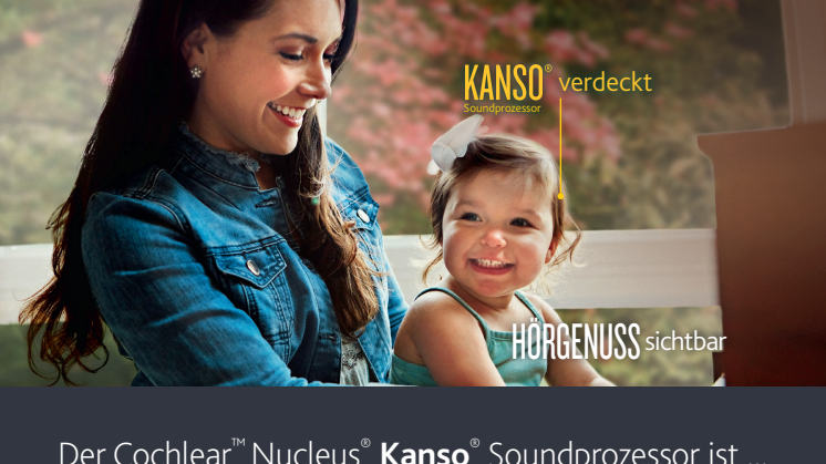 Hörgenuss mit dem Cochlear™ Nucleus® Kanso® Soundprozessor