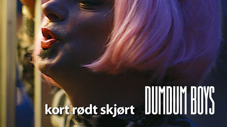 ”Kort Rødt Skjørt” fra album-aktuelle Dumdum Boys