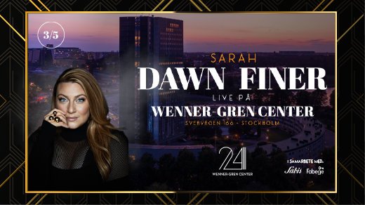 Sarah Dawn Finer, Live på Wenner-Gren Center