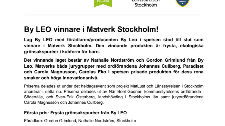 By Leo vinnare i Matverk Stockholm!