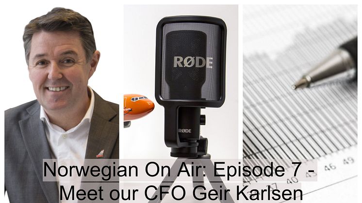 Norwegian - On Air episode #7: CFO Geir Karlsen