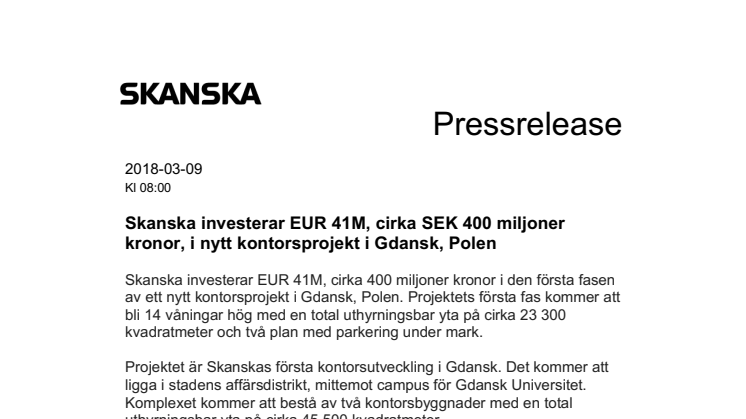 Skanska investerar EUR 41M, cirka SEK 400 miljoner kronor, i nytt kontorsprojekt i Gdansk, Polen