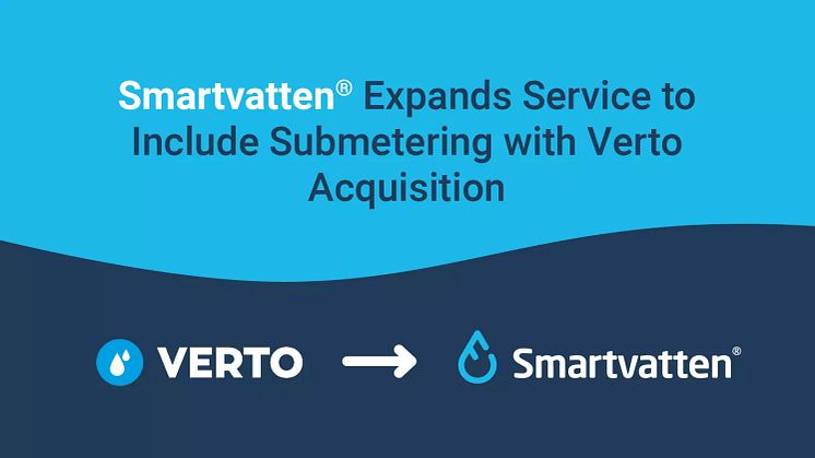 Smartvatten® Expands Service to Include Submetering with Verto Acquisition