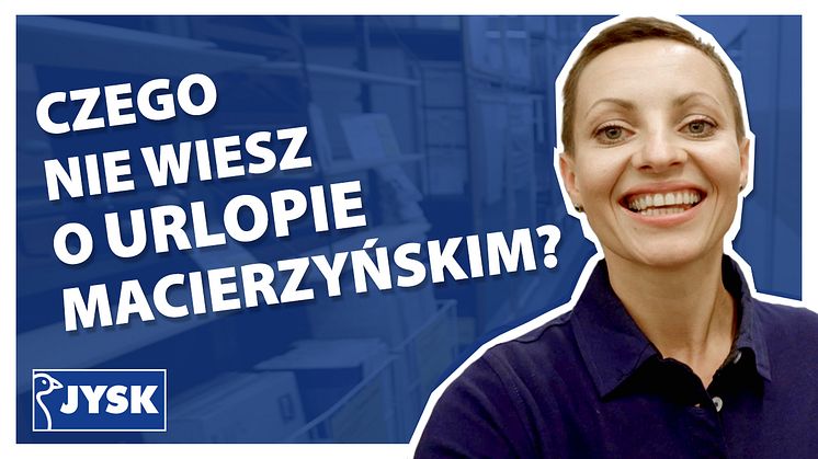 Macierzyństwo w JYSK Polska - nowy odcinek #JYSKvlog