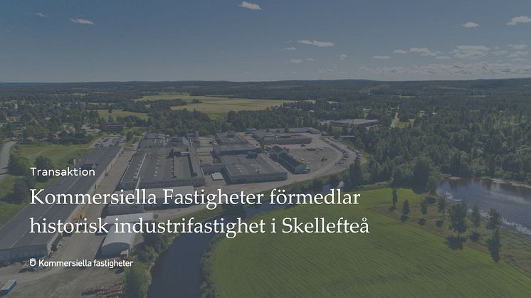 Kommersiella Fastigheter förmedlar historisk industrifastighet i Skellefteå