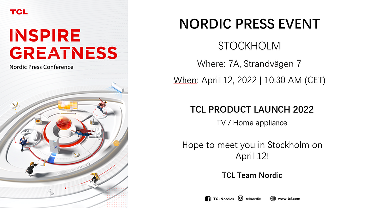 Welcome to TCL Nordic press event in Stockholm on April 12!