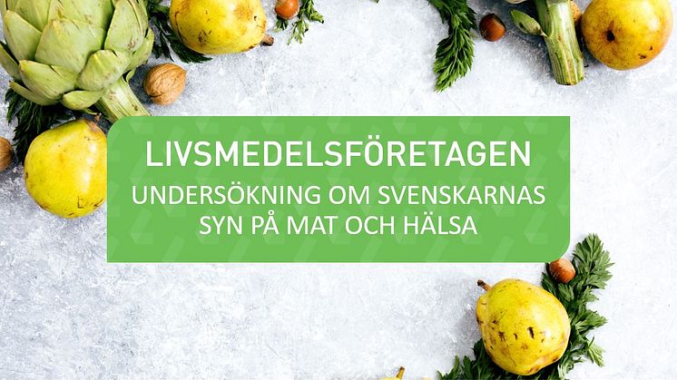 Svenskarna litar mest på forskare och Livsmedelsverket när det gäller mat och hälsa