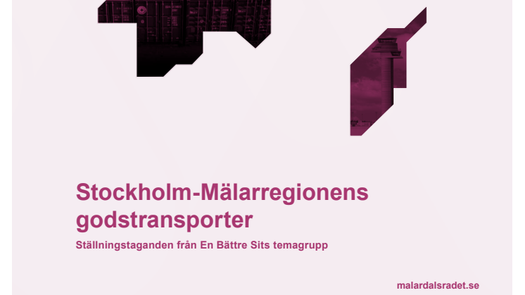 Stockholm-Mälarregionens godstransporter - Ställningstaganden.pdf