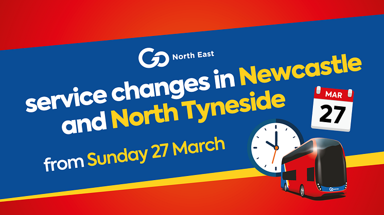 Service changes in Newcastle and North Tyneside from 27 March