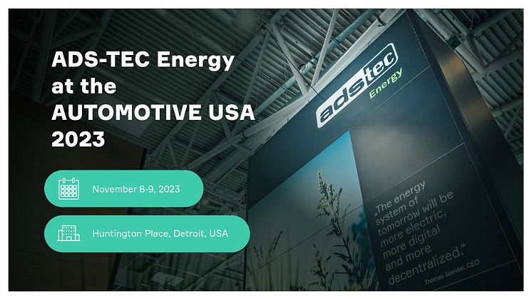 ADS-TEC Energy präsentiert auf der „Automotive USA 2023“ hochintegrierte und batteriebasierte Plattformlösung ChargeBox