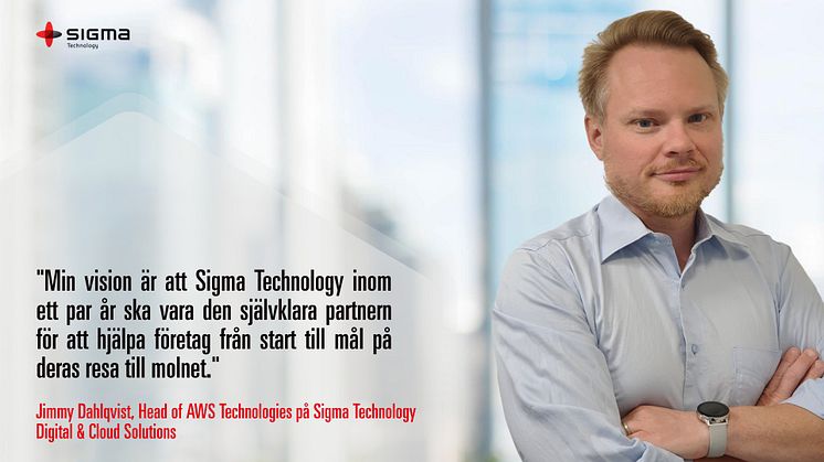 Jimmy Dahlqvist, Head of AWS Technologies på Sigma Technology Digital & Cloud Solutions