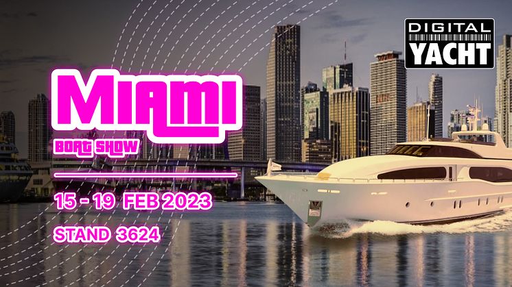 Digital Yacht en el Miami Boat Show 2023, stand 3624