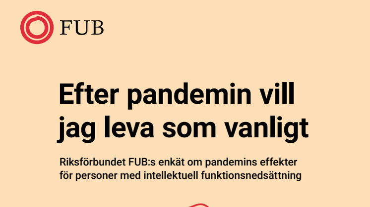 FUB:s rapport Efter pandemin vill jag leva som vanligt.pdf