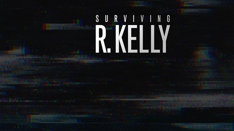 ​SURVIVING R KELLY - PART II: THE RECKONING 