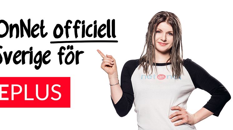 NetOnNet blir OnePlus tredje officiella partner i Sverige
