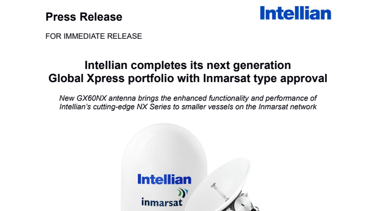 Intellian completes its next generation Global Xpress portfolio with Inmarsat type approval