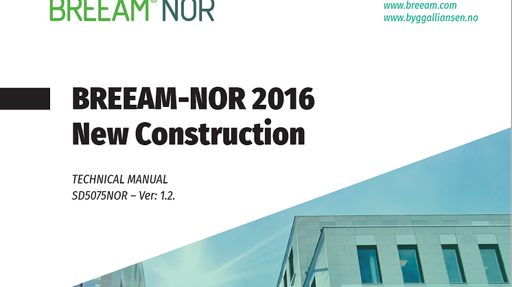 BREEAM-NOR 2016 versjon 1.2 på engelsk kan nå lastes ned på Grønn Byggallianses nettside. 