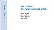 SVU-rapport 2011-04: VA-verkens energianvändning 2008 (ekonomi & organisation)
