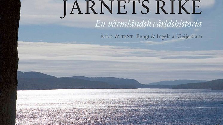 Ny bok på Gullers Förlag: Järnets rike -- en värmländsk världshistoria