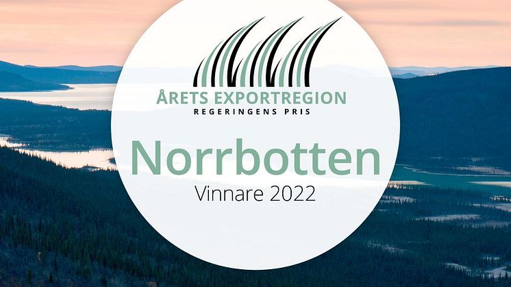 Norrbotten får pris som Årets exportregion 2022
