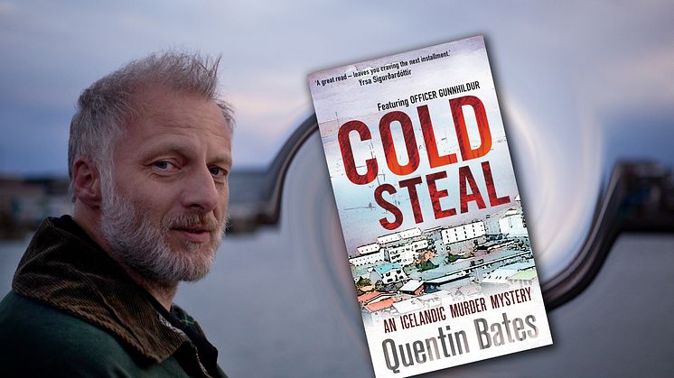 Nordic Noir crime writer Quentin Bates interviewed by CloseUp PR for new Icelandic murder mystery novel "Cold Steal"