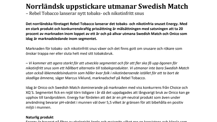Norrländsk uppstickare utmanar Swedish Match