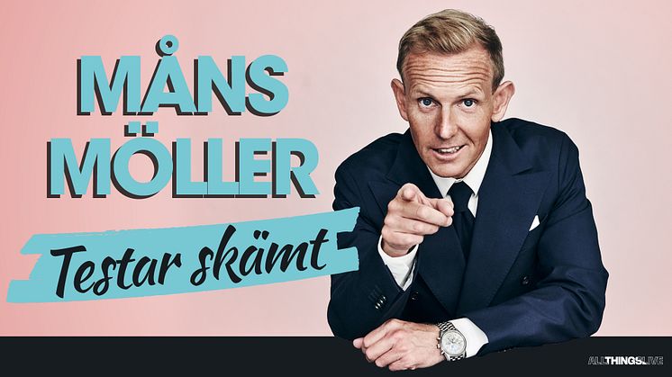 Måns Möller “Testar skämt” på miniturné premiär 16 oktober