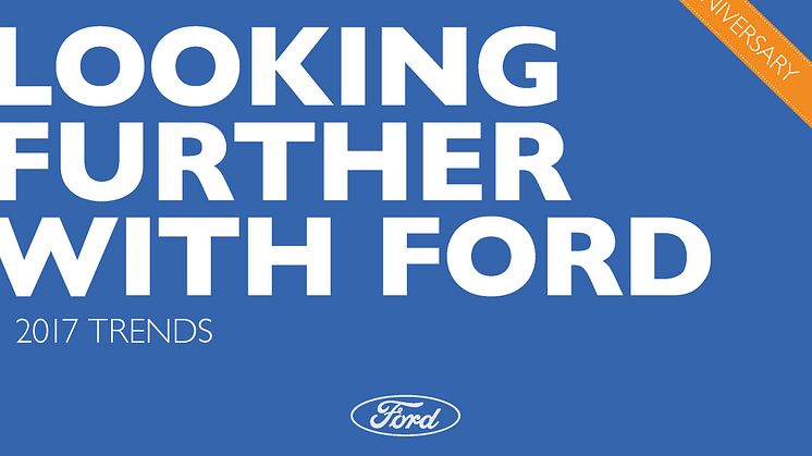 Ennennäkemättömän muutoksen ja epävarmuuden vallitessa kuluttajat arvioivat maailmaa uudelleen, kertoo Fordin trendiraportti 