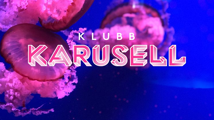 Klubb Karusell—unik klubbupplevelse på Liseberg