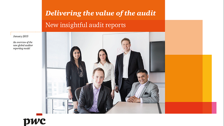 New international standards to bring informative and insightful audit reports 