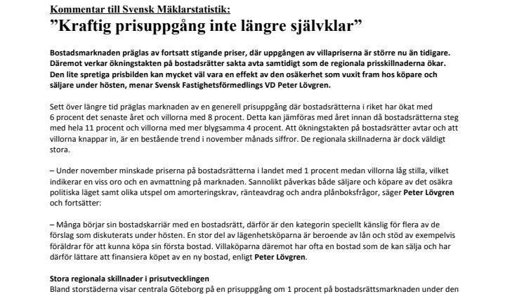 Kommentar till Svensk Mäklarstatistik: ”Kraftig prisuppgång inte längre självklar”