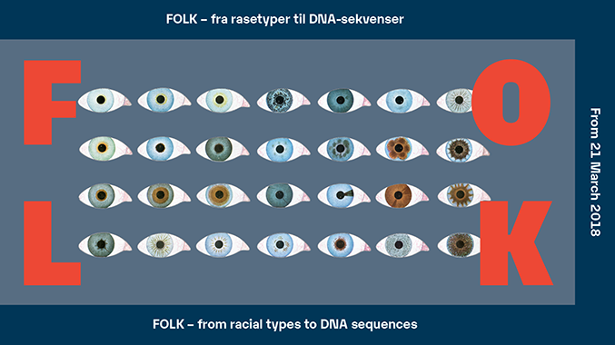 Utstillingen FOLK - fra rasetyper til DNA-sekvenser kan oppleves på Norsk Teknisk Museum fra 21. mars 2018 til august 2019.