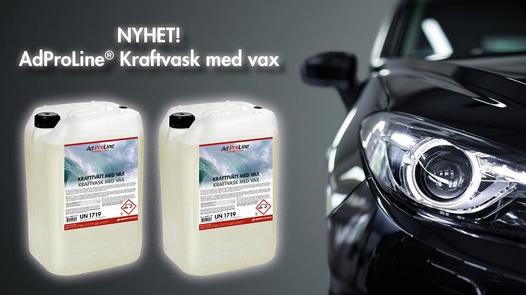 Nyhet - AdProLine® Kraftvask med vax!