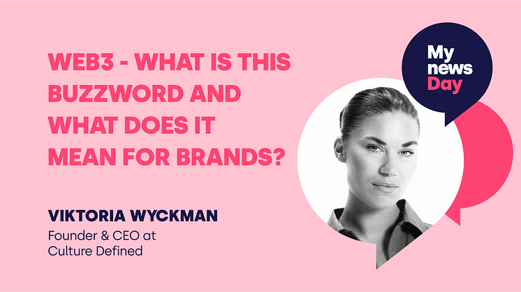Web3 — What is this buzzword, and what does it mean for brands?