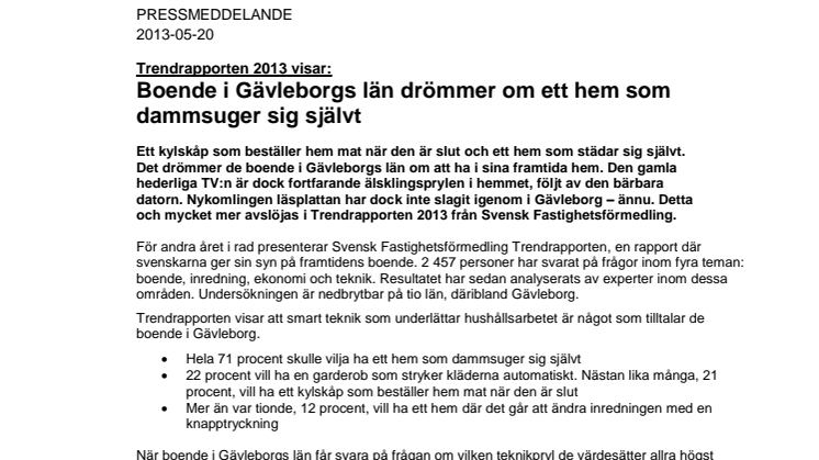Trendrapporten 2013 visar: Boende i Gävleborgs län drömmer om ett hem som dammsuger sig självt
