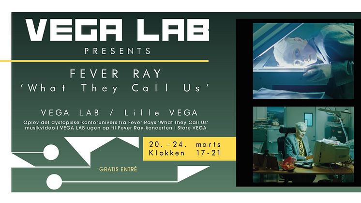 Fever Ray: What They Call US - VEGA LAB 