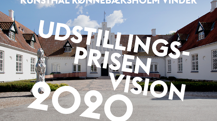 Kunsthal Rønnebæksholm vinder Udstillingsprisen Vision 2020