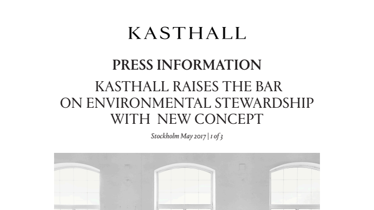KASTHALL RAISES THE BAR ON ENVIRONMENTAL STEWARDSHIP WITH   NEW CONCEPT 