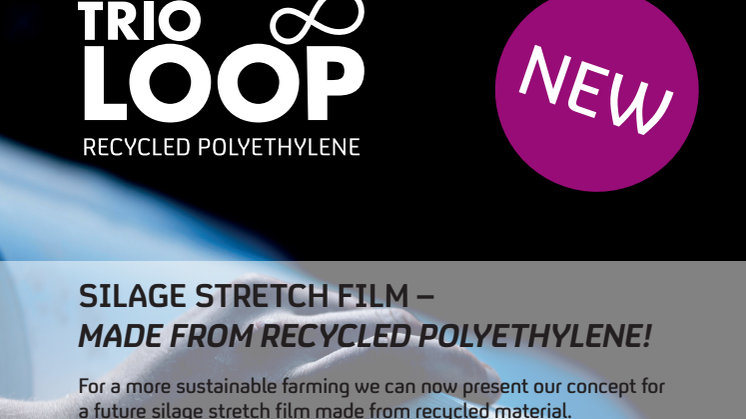 Trioplast designs for the future – first silage stretch film made with recycled polyethylene