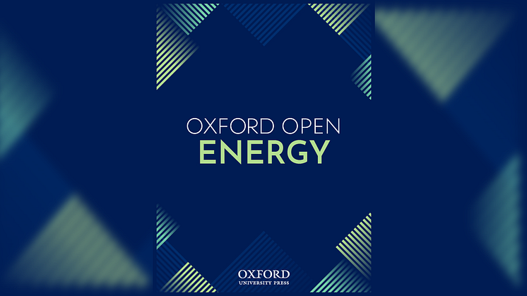 Oxford University Press launches Oxford Open Energy, the latest in the Oxford Open journal series