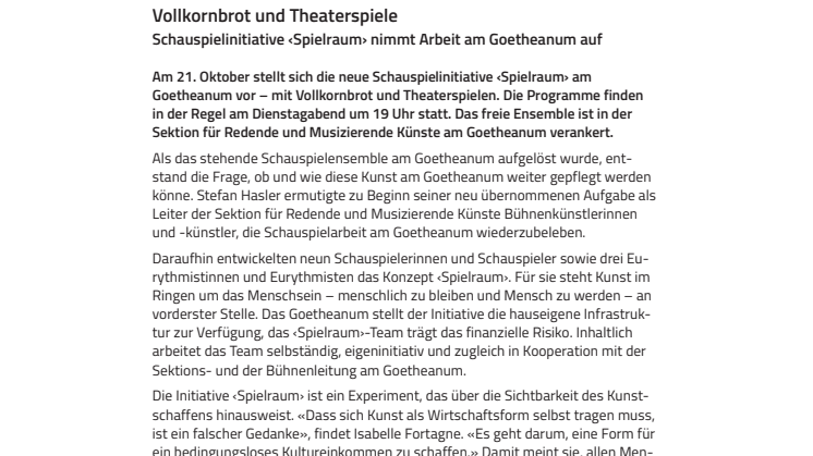 Vollkornbrot und Theaterspiele. ​Schauspielinitiative ‹Spielraum› nimmt Arbeit am Goetheanum auf