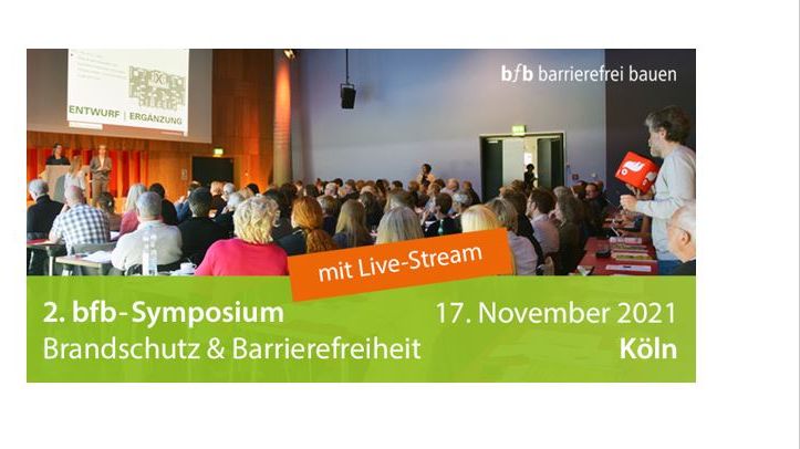 2. bfb-Symposium Brandschutz & Barrierefreiheit in Köln und im Live-Stream