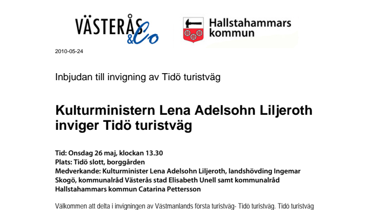 Kulturministern Lena Adelsohn Liljeroth inviger Tidö turistväg