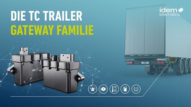 Die neue TC Trailer Gateway Familie, bestehend aus TC Trailer Gateway BASIC und TC Trailer Gateway PRO, erleichtert Speditionen die Digitalisierung des Fuhrparks.
