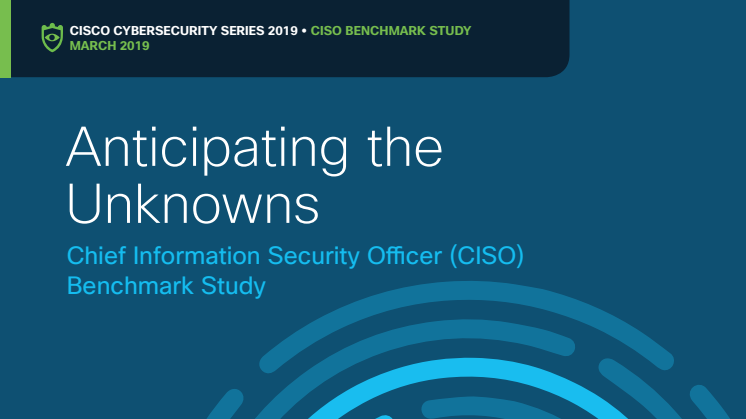 Cisco 2019 CISO Benchmark Study