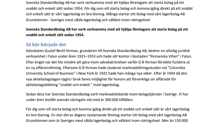 Svenska Standardbolag AB har hjälpt företagare att starta bolag sedan 1954